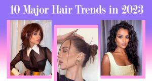 10 Major Hair Trends That You'll See Everywhere in 2023